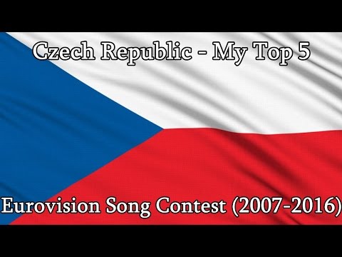My Tops || Eurovision Song Contest: Czech Republic || My Top 5 (2007-2016)