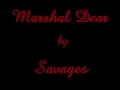 Marshal Dear- Savages Lyrics