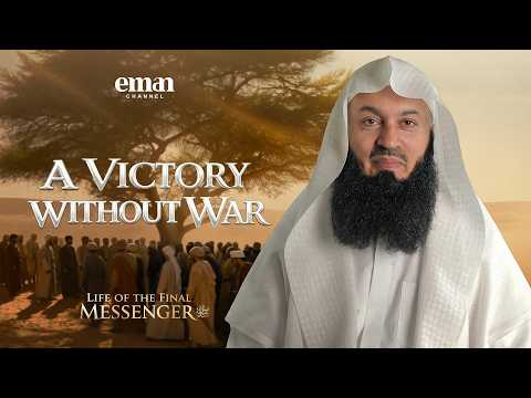 The Treaty of Hudaybiyyah — Mufti Menk