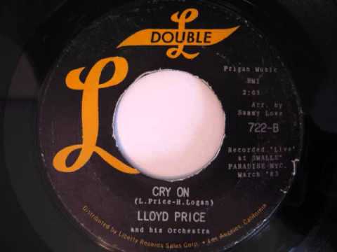Lloyd Price and his Orchestra- Cry On