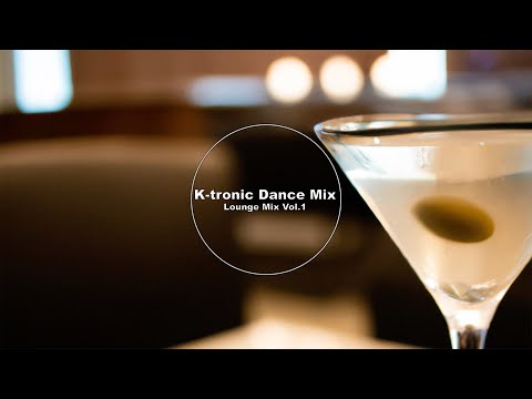 K-tronic: Chill Mix Vol. 1