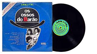 Os Ossos do Barão - Internacional - ℗ 1974 - Baú 🎶