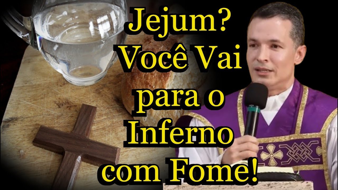 Jejum? Você Vai para o Inferno com Fome! - Padre Overland  #padreoverlandhoje #quaresma #jejum #fome