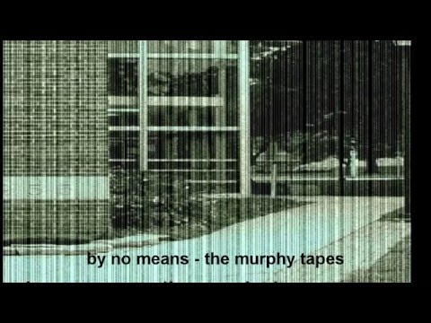 By No Means - The Murphy Tapes (full album)