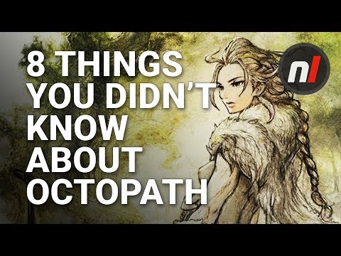 Octopath Traveler - 8 Things You Didn't Know