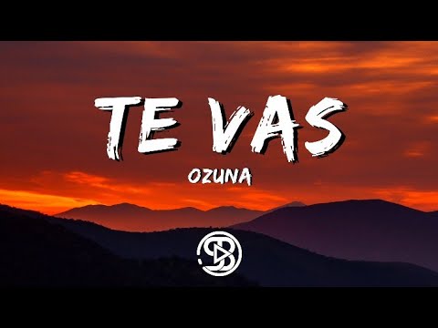 Ozuna - Te Vas [Lyrics•Letra]