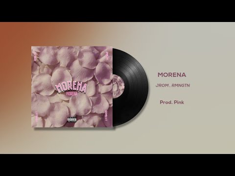 MORENA - JROM (feat.RMNGTN)