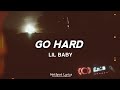 Lil Baby Go Hard Lyrics