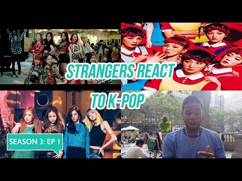 Strangers React to K-pop Episode 1 - [TWICE, Red Velvet, BLACKPINK] | Season 3
