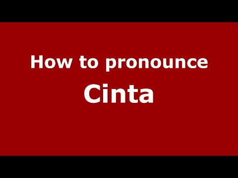 How to pronounce Cinta (Germany/German) - PronounceNames.com