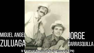 Jorge Carrasquilla Vs Miguel Angel Zuluaga/ Festival Nacional de la trova 1979