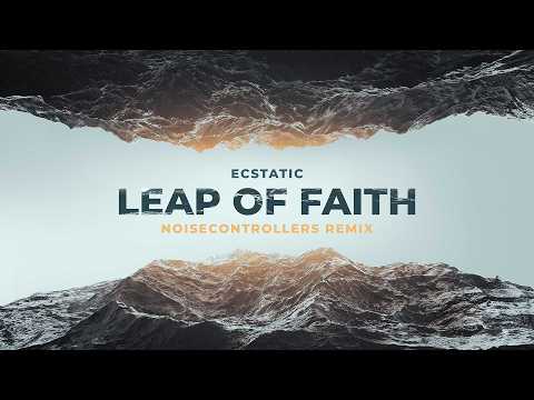 Video Thumbnail: Ecstatic - Leap Of Faith (Noisecontrollers Remix) (Official Hardstyle Video)