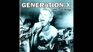 Generation X - Revenge (Sweet Revenge version)