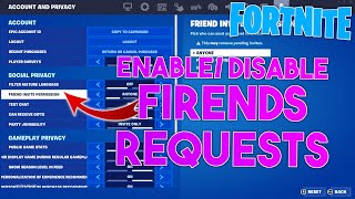 How to Enable Or Disable FRIEND REQUESTS In FORTNITE | Tutorial