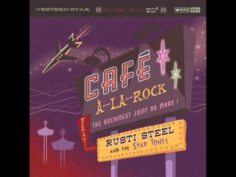 Rusti Steel & The Star Tones - Gas Up My Hot Rod Stoker