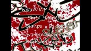Dj Sx3- Necro/Insane Clown Posse- Morbid/ Haunted Bumps