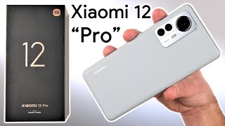 Xiaomi 12 Pro UNBOXING and Initial REVIEW - Same Same, BUT Different