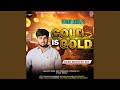 Gold Is Gold