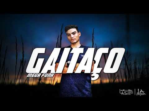 MEGA GAITAÇO - DJ LUCAS ALBINO