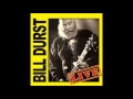 Bill Durst — Wandering Blues ( Live ) 