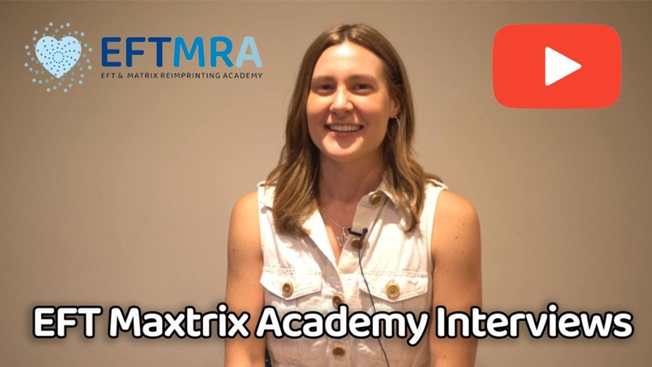 EFT Matrix Academy Interviews