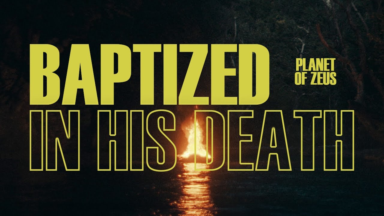 Planet Of Zeus - Baptized In His Death