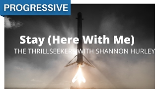 The Thrillseekers with Shannon Hurley - Stay (Here With Me)
