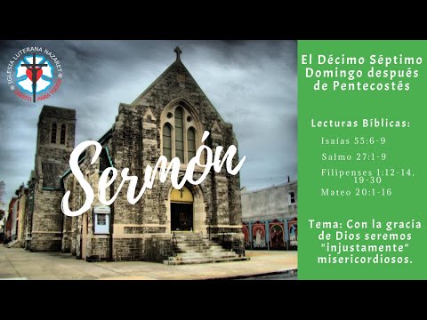 Sermón: con la gracia de Dios seremos siempre "injustamente" misericordiosos - 353º Video