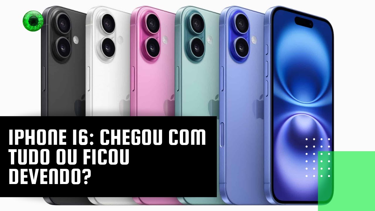 iPhone 16: chegou com tudo ou ficou devendo?