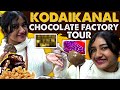 Chocolate Factory Tour நான் பண்ண Homemade Chocolates Kodaikanal Series ️ Raveena D