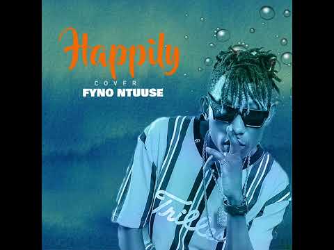 Happily ever After -Fyno Ntuuse -  New song (official Audio) Latest Uganda  New Music 2024( cover )