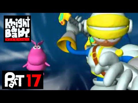 #17(終) 世界を救え【Knight & Baby】