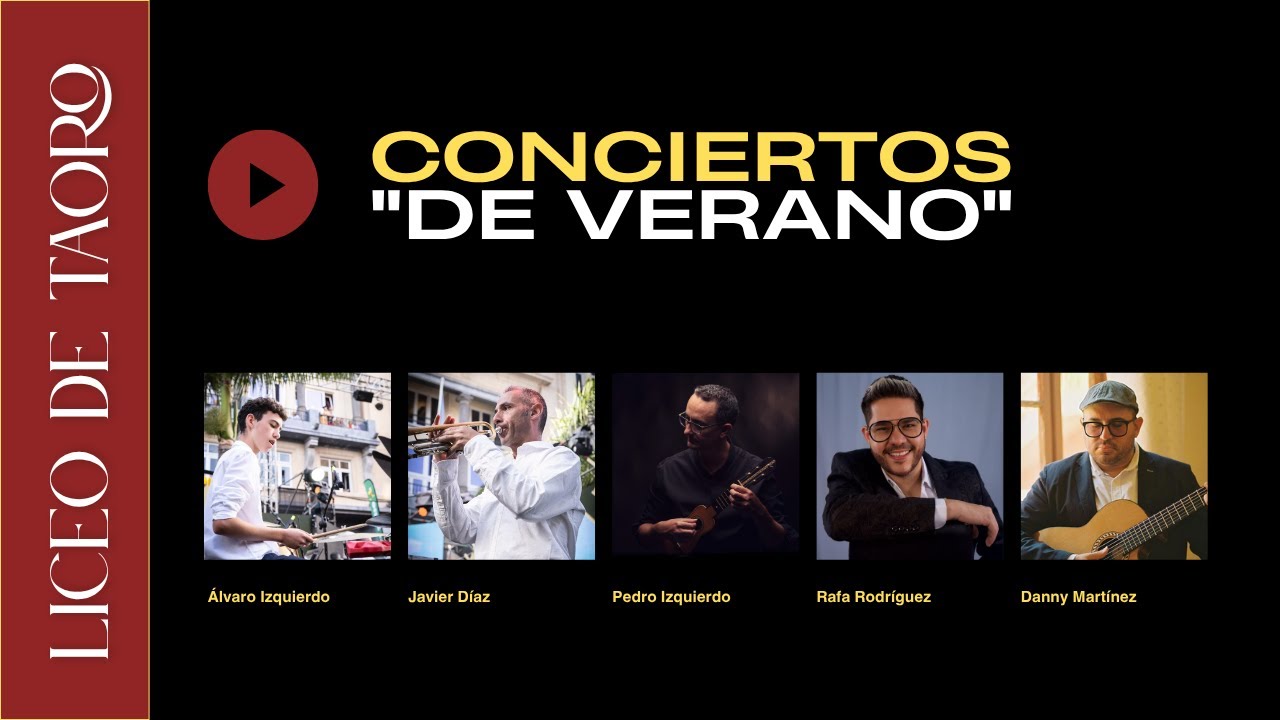 CONCIERTOS DE VERANO -🎙️ [#LICEODETAORO|  @pedroizquierdotimple @RafaRodriguezOficial