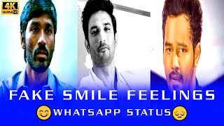 😊Fake Smile Feelings🙃  WhatsApp Status Video