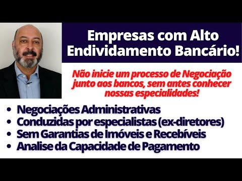 Soluções para empresas com alto endividamento bancário! Consultoria Empresarial Passivo Bancário Ativo Imobilizado Ativo Fixo