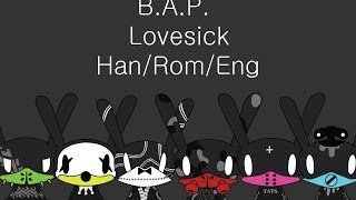 B.A.P. - Lovesick Han/Rom/Eng Lyrics