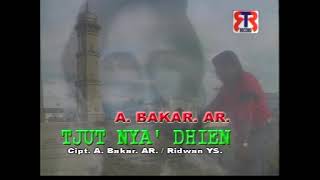 Download lagu A. Bakar AR - TJUT NYA' DHIEN ( Video Music Channel) mp3