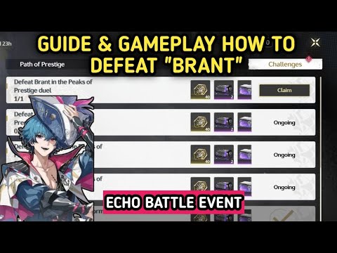 Guide Defeat Brant in The Peaks of Prestige Duel - Echo Battle Event Wuthering Waves 2.4