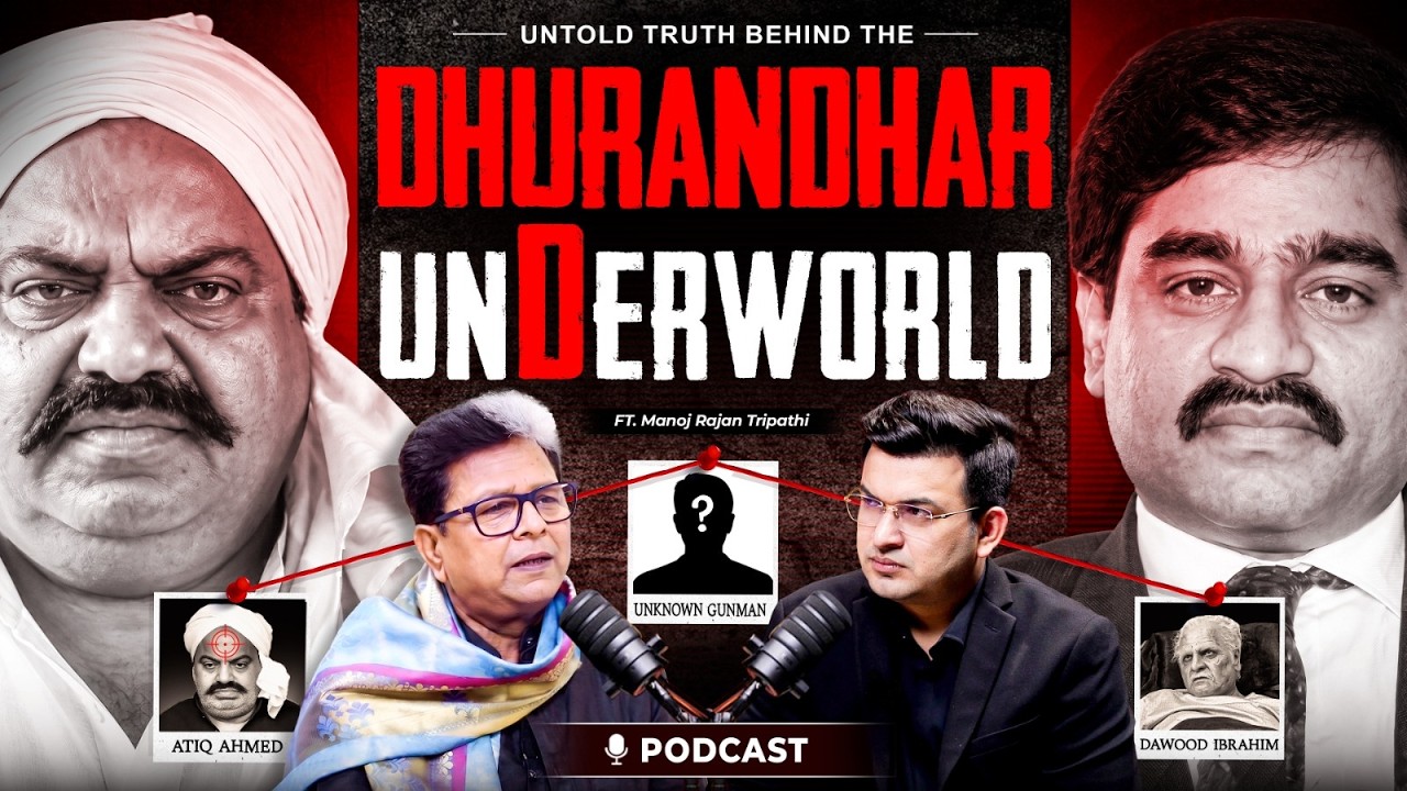From Atiq Ahmed to Dawood Ibrahim: Reality or Fiction in Dhurandhar? ft. Manoj Rajan Tripathi