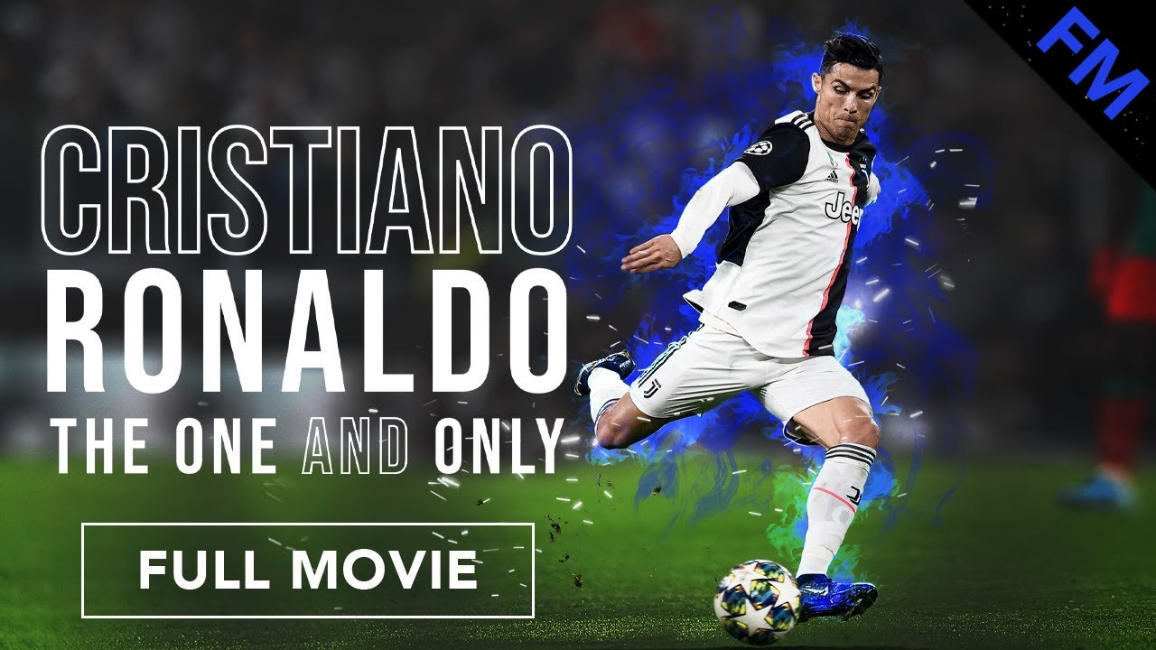 Cristiano Ronaldo: The One and Only (FULL MOVIE)