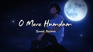 Download lagu O Mere Humdum - Slowed Reverb |  Lofi Song | DT lofi studio  mp3 Download lagu O Mere Humdum - Slowed Reverb |  Lofi Song | DT lofi studio  mp3