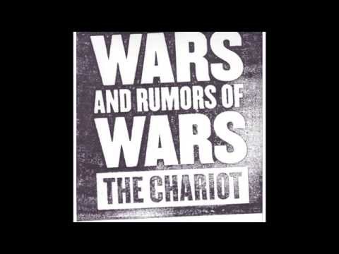 The Chariot - Wars And Rumors Of Wars [Full Album]