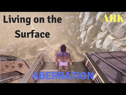 Ark Aberration: Base on the Surface Without Burning