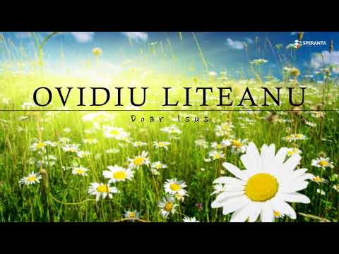 Doar Isus - Ovidiu Liteanu vol. 4