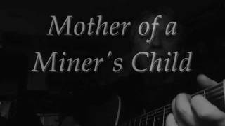 Mother of a Miner&#39;s Child