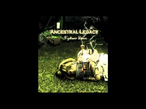 Ancestral Legacy - Out Of The Dark And Into The Night