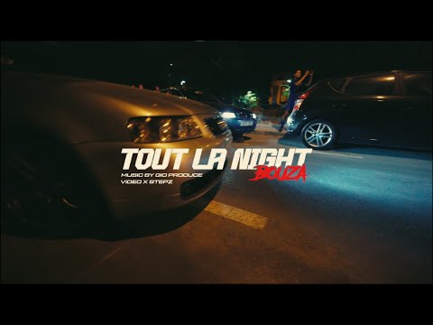 BOUZA - TOUT LA NIGHT (PROD. GIO)
