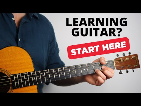 Start Here: The Essential Guide to Learning Guitar for Complete Beginners