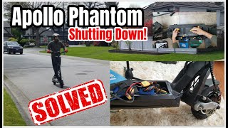 Apollo Phantom Shutting Down - SOLVED!