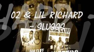 o2 & Lil Richard - Shootin Sluggs